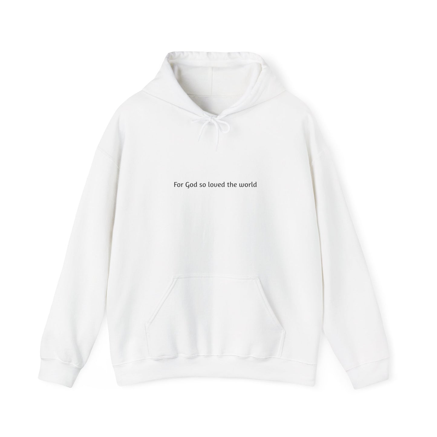 So Loved The World Hooded Sweatshirt - "For God so loved the world" - John 3:16